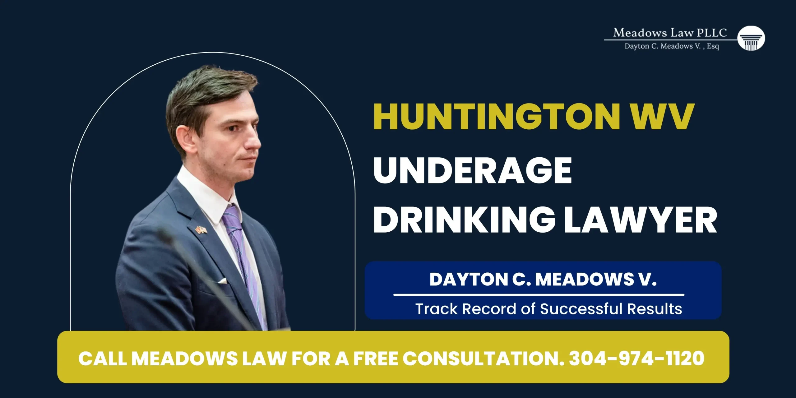 Trusted Huntington Underage Drinking Attorney