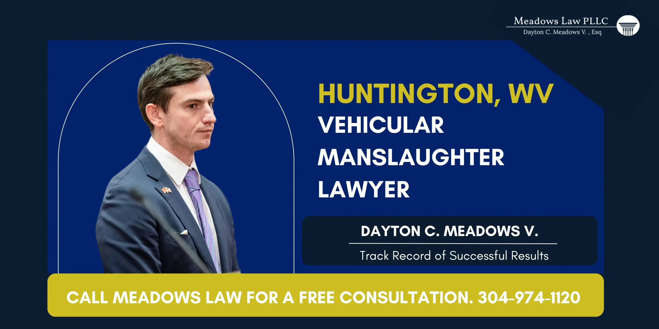 Trusted Huntington Vehicular Manslaughter Lawyer Trusted Huntington Vehicular Manslaughter Lawyer